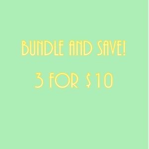 Bundle 3 for $10!!!